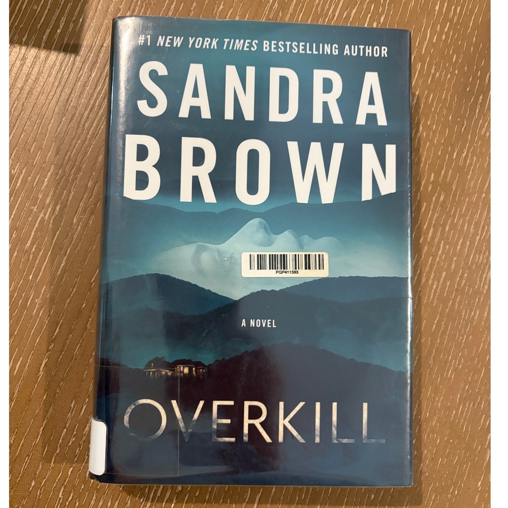 Overkill by Sandra Brown Hardcover Thriller Novel Ex-Library 9781538752012